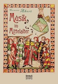 Produktbild: Abert, H: Musik im Mittelalter