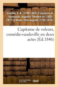Produktbild: Capitaine de voleurs, com&eacute;die-vaudeville en deux actes