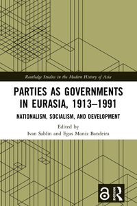 Produktbild: Parties as Governments in Eurasia, 1913-1991
