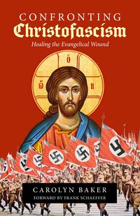 Produktbild: Confronting Christofascism: Healing the Evangelical Wound