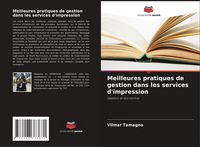 Produktbild: Meilleures pratiques de gestion dans les services d'impression