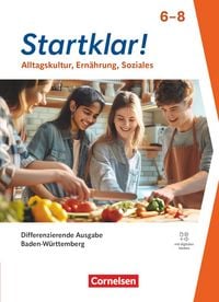 Produktbild: Startklar! - Alltagskultur, Ern&auml;hrung, Soziales - Differenzierende Ausgabe Baden-W&uuml;rttemberg ab 2026 - 6.-8. Schuljahr