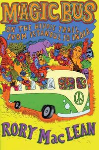 Produktbild: Magic Bus: On the Hippie Trail from Istanbul to India