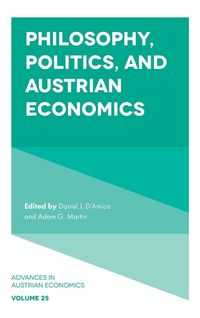 Produktbild: Philosophy, Politics, and Austrian Economics