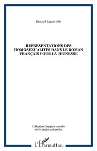 Produktbild: Repr&eacute;sentations des homosexualit&eacute;s dans le roman fran&ccedil;ais pour la jeunesse