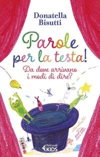 Produktbild: Parole per la testa! Da dove arrivano i modi di dire?