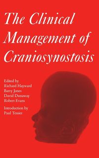 Bild vom Artikel The Clinical Management of Craniosynostosis vom Autor Richard Jones, Barry M. Dunaway, David K. Hayward