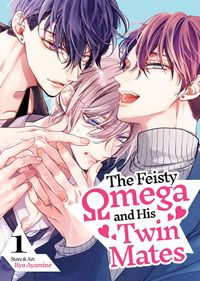 Produktbild: The Feisty Omega and His Twin Mates Vol. 1