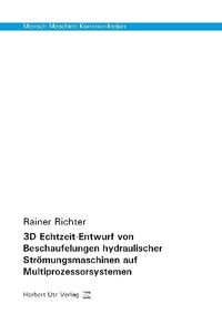 Produktbild: 3D Echtzeit-Entwurf von Beschaufelungen hydraulischer Str&ouml;mungsmaschinen auf Multiprozessorsystemen