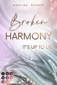 Produktbild: Broken Harmony (It's Up to Us 1)