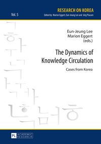 Produktbild: The Dynamics of Knowledge Circulation
