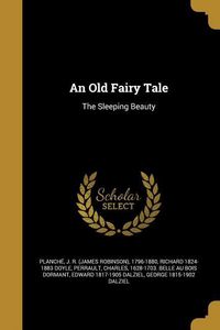 Produktbild: An Old Fairy Tale: The Sleeping Beauty