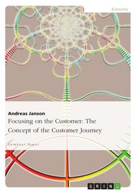 Produktbild: Focusing on the Customer: The Concept of the Customer Journey