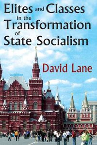 Produktbild: Lane, D: Elites and Classes in the Transformation of State S
