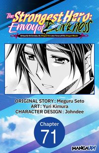 Produktbild: The Strongest Hero: Envoy of Darkness -Betrayed by His Comrades, the Strongest Hero Joins Forces with the Strongest Monster- #071