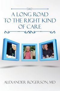 Produktbild: A Long Road to the Right Kind of Care