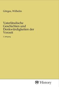 Produktbild: Vaterl&auml;ndische Geschichten und Denkw&uuml;rdigkeiten der Vorzeit