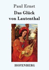 Produktbild: Das Gl&uuml;ck von Lautenthal