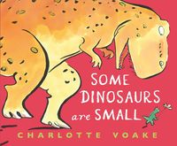 Produktbild: Voake, C: Some Dinosaurs Are Small