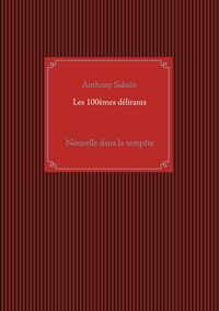 Produktbild: Les 100&egrave;mes d&eacute;lirants