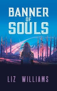 Produktbild: Williams, L: Banner of Souls