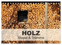 Produktbild: HOLZ - Stapel und St&auml;mme (Tischkalender 2026 DIN A5 quer), CALVENDO Monatskalender