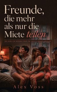 Produktbild: Freunde, die mehr als nur die Miete teilen