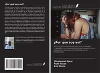 Produktbild: &iquest;Por qu&eacute; soy as&iacute;?