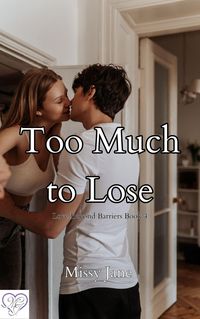 Produktbild: Too Much to Lose (Love Beyond Barriers, #4)