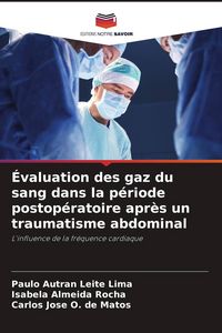 Produktbild: &Eacute;valuation des gaz du sang dans la p&eacute;riode postop&eacute;ratoire apr&egrave;s un traumatisme abdominal