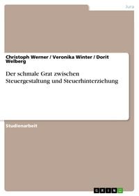 Produktbild: Der schmale Grat zwischen Steuergestaltung und Steuerhinterziehung