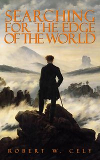 Produktbild: Searching for the Edge of the World: Songs of Misery, Faith and Hope