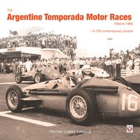Produktbild: The Argentine Temporada Motor Races 1950 to 1960