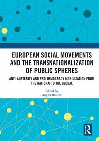 Produktbild: European Social Movements and the Transnationalization of Public Spheres