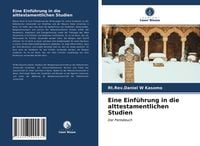 Produktbild: Eine Einf&uuml;hrung in die alttestamentlichen Studien