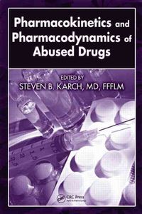 Produktbild: Pharmacokinetics and Pharmacodynamics of Abused Drugs