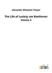 Produktbild: The Life of Ludwig van Beethoven