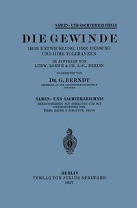 Produktbild: Die Gewinde Ihre Entwicklung, Ihre Messung und Ihre Toleranzen