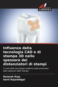 Produktbild: Influenza della tecnologia CAD e di stampa 3D nello spessore dei distanziatori di stampi