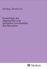 Produktbild: Grundz&uuml;ge der allgemeinen und speziellen Gewebelehre des Menschen