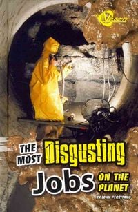Produktbild: The Most Disgusting Jobs on the Planet