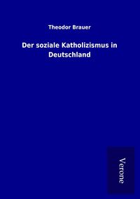 Produktbild: Der soziale Katholizismus in Deutschland