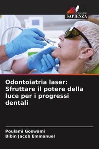Produktbild: Odontoiatria laser: Sfruttare il potere della luce per i progressi dentali