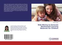Produktbild: Web Mining to Generate Multimodal Learning Materials for Children