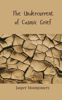 Produktbild: The Undercurrent of Cosmic Grief