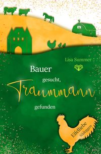 Bild vom Artikel Bauer gesucht, Traummann gefunden vom Autor Lisa Summer