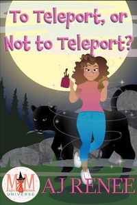 Produktbild: To Teleport, or Not to Teleport?: Magic and Mayhem Universe