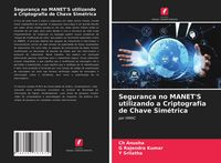 Produktbild: Seguran&ccedil;a no MANET'S utilizando a Criptografia de Chave Sim&eacute;trica
