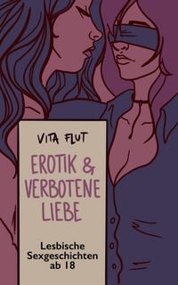 Produktbild: Erotik & Verbotene Liebe - lesbische Sexgeschichten ab 18