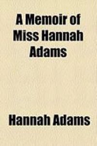 Produktbild: A Memoir of Miss Hannah Adams